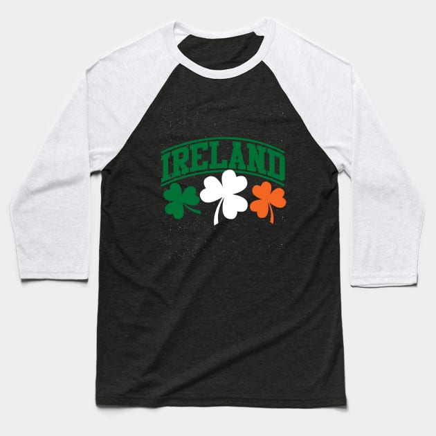 Ireland St Patricks Day Baseball T-Shirt by ShirtsShirtsndmoreShirts